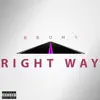 King Bruni - Right Way - Single